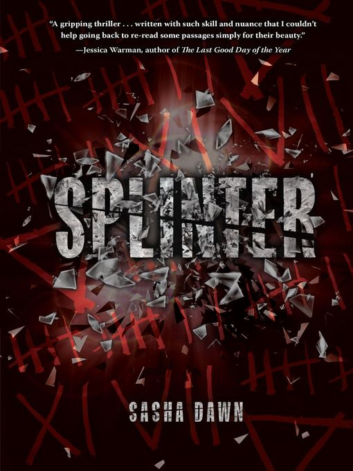 Title details for Splinter by Sasha Dawn - Available